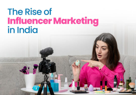 The Rise of Influencer Marketing in India